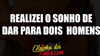 Realizei o sonho de dar para dois homens - Contos er&oacute_ticos