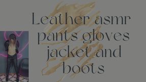 leather pants boots gloves and jacket asmr