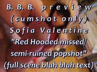 BBB preview: Sofia Valentine "Red Hooded Semi-Ruined"(cum solely)WMV withSloM
