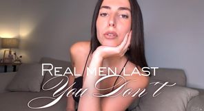 Real men last ... you don't - Les vrais mecs tiennent ... pas toi