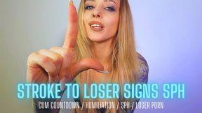 Stroke to Loser Sign SPH