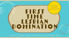 first time lesbian domination feet & strap on audio