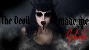 The Devil Made Me Do It INHALE
