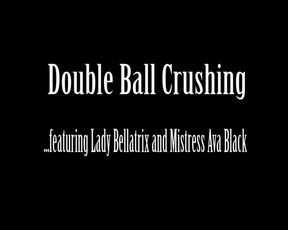 Double Ball Crushing with Mistress Ava Black