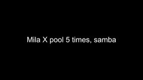 Mila across the pool 5 times, samba at last try