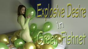 Explosive Desire in Green Fishnet