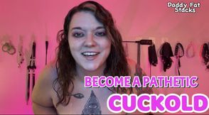Become A Pathetic Cuck
