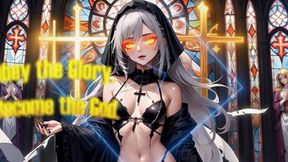 Obey the Glory. Become the God.