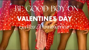 Be a good boy on Valentine’s Day’s!