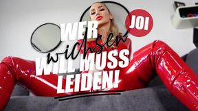 JOI Wer wichsen will, muss leiden!