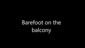 Barefoot on the balcony_