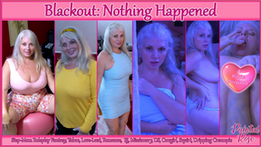 Blackout: Nothing Happened
