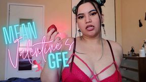 Mean Valentine's GFE