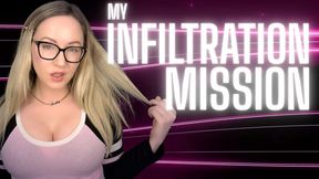 My Infiltration Mission