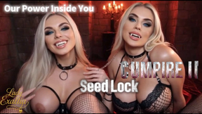 CUMPIRE II — Seed Lock: Our Power Inside You