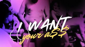 I WANT YOUR A$$ / VOGLIO IL TUO C**O