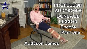Professor Addyson's Bondage Lesson - Encore - Part One - Addyson James - 854x480