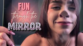 Fun Through the Mirror