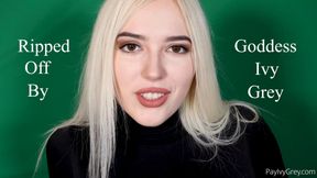 Ripped Off By Goddess Ivy Grey