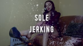 Sole Jerking