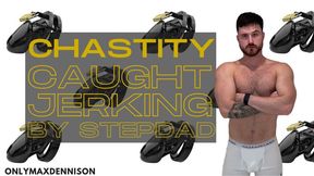 Chastity humiliation caught jerking off by stepdad