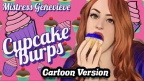 CARTOON VERSION Cupcake Burps - Food Tease Sexy Eating with Burp Fetish