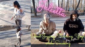 Street Jogging, Training, Yoga while Smoking