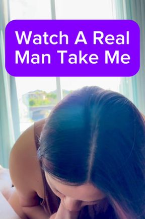 You’ll Never Measure Up: Watching a Real Man Take Me