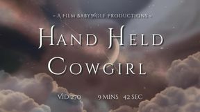Vid270 – Hand Held Cowgirl