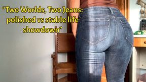 “Two Worlds, Two Jeans: polished vs stable life showdown”