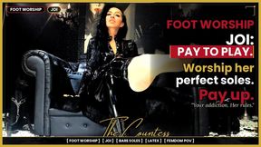 Foot Worship JOI: Pay to Play at Her Perfect Soles | The Countess