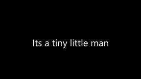 It is a tiny little man