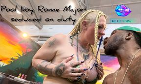 Pool Boy Rome Major Seduced By Livie Blainn