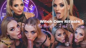 Witch Cum Rituals 1 Ritual of the Mouth - Feed Us Cum