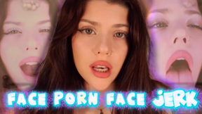 FACE PORN FACE JERK