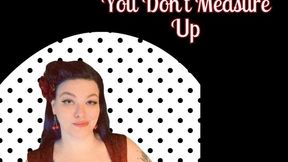 You Can't Date Me if You Don't Measure Up