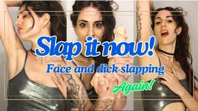 Slap your dick and face for me