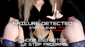 FINDOM EGO DETOX PROGRAM: FAILURE DETECTED [STEP 11/12]