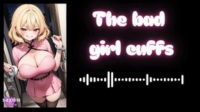 MP4 VERSION THE BAD GIRL CUFFS-- SISSY DIAPER GIRL AUDIO POV