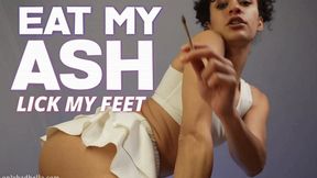 Eat My Ash, Lick My Feet