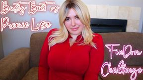 Busty Brat vs Premie Loser FinDom Challenge