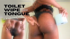 TOILET WIPE TONGUE 2. Censored Version