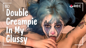 DOUBLE CREAMPIE IN MY CLUSSY
