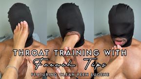 Throat Training with French Tips