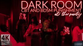 Dark Room CBT and BDSM Punishment at the Party - 4K | Mistress Karino, Madame Grim