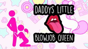 Daddy's BJ Queen