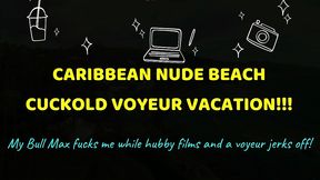 caribbean nude beach cuckold voyeur vacation!!! full video