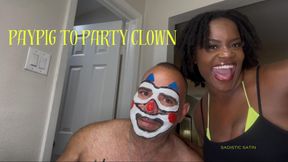 Paypig to Party Clown | Humiliation