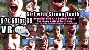 VR 3D 6K - Angelina chews tons of Brazil nuts With her perfect teeth she crunches them into mush and pulp The nuts don't stand a chance with this bite
