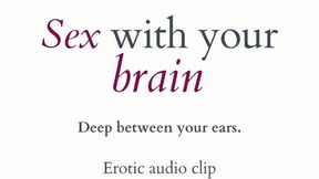 Sex With Your Brain
